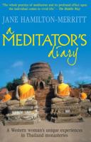 A meditator's diary: A western woman's unique experiences in Thailand temples 0042941318 Book Cover