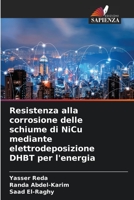 Resistenza alla corrosione delle schiume di NiCu mediante elettrodeposizione DHBT per l'energia (Italian Edition) 6204496409 Book Cover