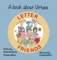 A Book About Virtues Letter Friends B0BP5KK2YV Book Cover