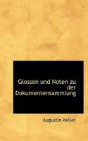 Glossen und Noten zu der Dokumentensammlung: In rei memoriam (German Edition) 3742846655 Book Cover