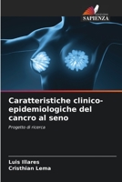 Caratteristiche clinico-epidemiologiche del cancro al seno: Progetto di ricerca 620415852X Book Cover