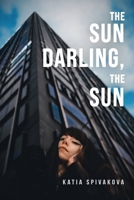 The Sun, Darling, The Sun B0H965GBZX Book Cover