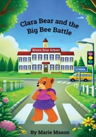Clara Bear and the Big Bee Battle B0F88N94SK Book Cover