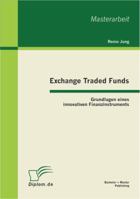 Exchange Traded Funds: Grundlagen eines innovativen Finanzinstruments 386341103X Book Cover