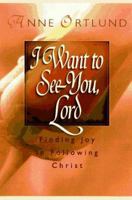 I Want to See You, Lord 1565078160 Book Cover