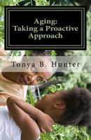 aging:: taking a proactive approach 1516893034 Book Cover