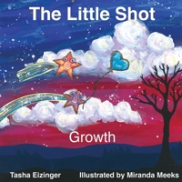 The Little Shot: Growth 173593075X Book Cover