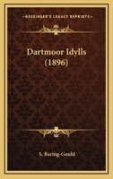Dartmoor Idylls 1016780265 Book Cover