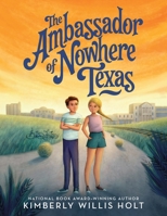 The Ambassador of Nowhere Texas 1250234107 Book Cover