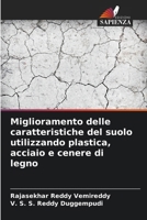 Miglioramento delle caratteristiche del suolo utilizzando plastica, acciaio e cenere di legno (Italian Edition) 6207974069 Book Cover