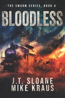 Bloodless - Swarm Book 4: (An Epic Post-Apocalyptic Survival Thriller) B0BYGWR83K Book Cover