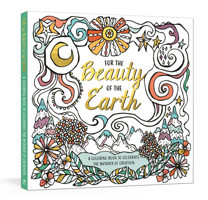 For the Beauty of the Earth: A Coloring Book to Celebrate the Wonder of Creation: A Nature Coloring Book 0593236025 Book Cover