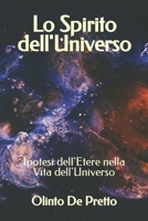 Lo Spirito dell'Universo: Ipotesi dell'Etere nella Vita dell'Universo (TRIAMAZIKAMNO EDITIONS) (Italian Edition) B0884D9T9Y Book Cover