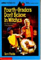 Fourth Graders Dont Believe in Witches 0590428047 Book Cover