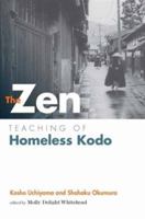 Zen Teaching of Homeless Kodo 1614290482 Book Cover