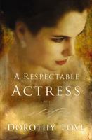 A Respectable Actress 1401687598 Book Cover