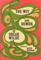 The Wit and Humor of Oscar Wilde 0486206025 Book Cover