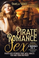 Pirate Romance Sex (2 Books in 1): Pirate sex stories that will amaze you and your partner!!! null Book Cover