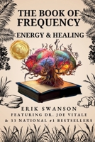 Book of Frequency : Energy & Healing 1964330343 Book Cover