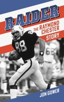 Raider: The Raymond Chester Story 1915279941 Book Cover