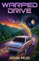 Warped Drive 0966928075 Book Cover