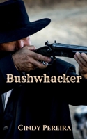 Bushwhacker B0C6L26NFH Book Cover