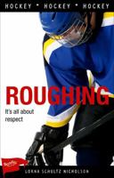 Roughing (Sports Stories Series) 155028858X Book Cover