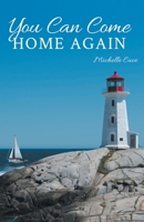 You Can Come Home Again 1637840012 Book Cover