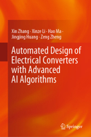 Automated Design of Electrical Converters with Advanced AI Algorithms 9819904587 Book Cover