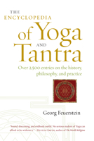 The Encyclopedia of Yoga and Tantra 1611801850 Book Cover