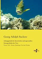 Anfangsgrunde Der Theoretischen Und Angewandten Naturgeschichte Der Tiere 3957381150 Book Cover