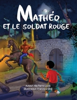 Mathéo Et Le Soldat Rouge (French Edition) B0FNQQCWQ3 Book Cover