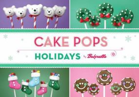 Cake Pops Holidays 1452111162 Book Cover