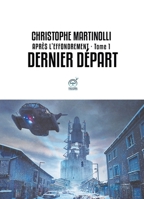 Après l'effondrement · Tome 1: Dernier départ (French Edition) B07ZLHXYVC Book Cover