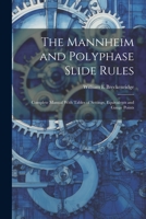 The Mannheim and Polyphase Slide Rules; Complete Manual With Tables of Settings, Equivalents and Gauge Points 1021943312 Book Cover