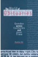 The World of Obituaries: Gender Across Cultures and over Time 0814327559 Book Cover
