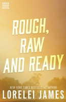 Rough, Raw and Ready 1605044040 Book Cover