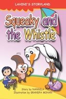 Squeaky and the whistle B09MJFHGZS Book Cover