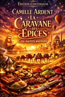 La Caravane des Épices: Cosy mystery gourmand — Halloween au Pavillon des Épices (French Edition) B0FR4PRFFH Book Cover