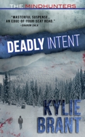 Deadly Intent 1734093234 Book Cover