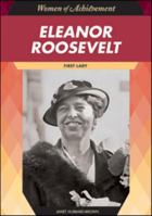Eleanor Roosevelt: First Lady (Women of Achievement 1604130768 Book Cover