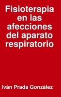 Fisioterapia En Las Afecciones del Aparato Respiratorio 1291819282 Book Cover