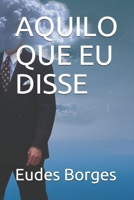 Aquilo Que Eu Disse B08L5DT4ZL Book Cover