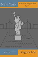 New York Workers' Compensation Law: 2019 Edition 172869017X Book Cover