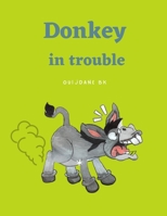 Donkey in Trouble: A children story About honesty and Social Skills, In English- (English Edition) B08R2Z4SFQ Book Cover