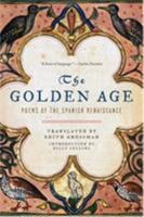 The Golden Age: Poems of the Spanish Renaissance 0393060381 Book Cover