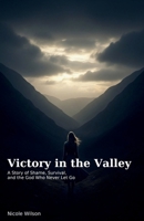 Victory in the Valley 1088168450 Book Cover