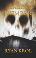 Cabin Number 4 B08CG9X3P5 Book Cover