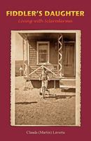 Fiddler's Daughter: Living with Scleroderma 1452813159 Book Cover
