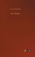 Mrs. Shelley 1979286531 Book Cover